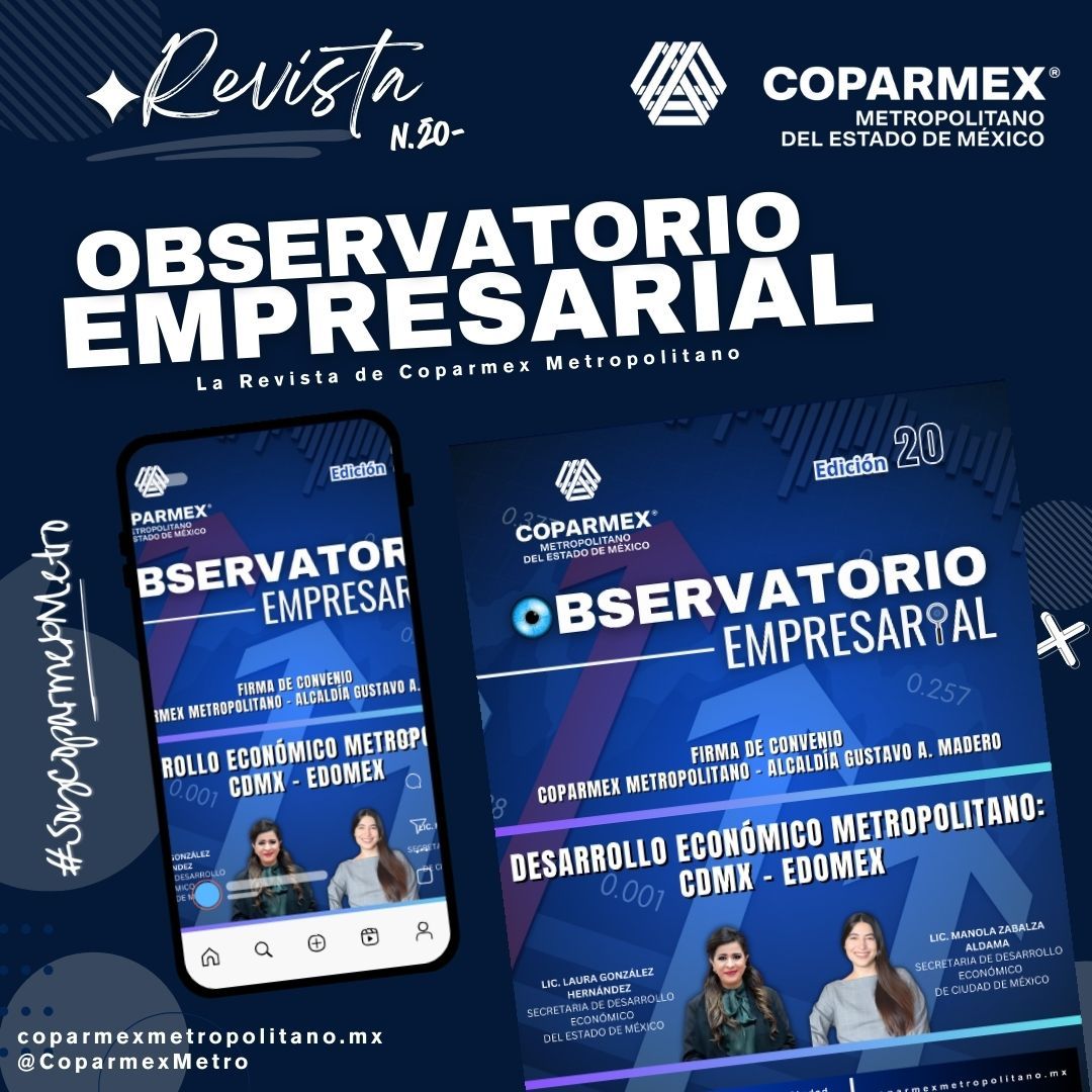 Revista COPARMEX Metropolitano “Observatorio Empresarial”. Edición 20